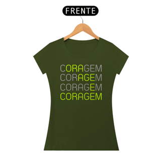 Nome do produto T-shirt Quality Coragem mulher