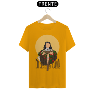 Nome do produto Eu Serei o Amor - Camiseta