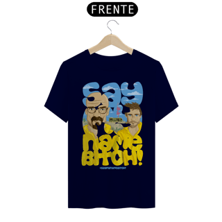 Nome do produto Diz Meu Nome - Camiseta