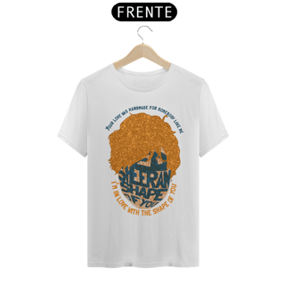 Nome do produto Shape of You - Camiseta