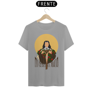 Nome do produto Eu Serei o Amor - Camiseta
