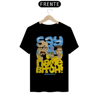 Nome do produto Diz Meu Nome - Camiseta