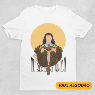 Nome do produto Eu Serei o Amor - Santa Teresinha