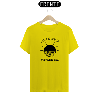 Nome do produto Camiseta All I Need is Vitamin Sea Quality
