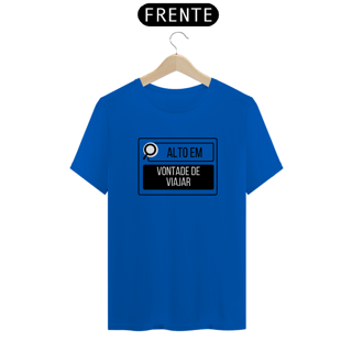 Nome do produto Camiseta Alto em Vontade de Viajar Quality