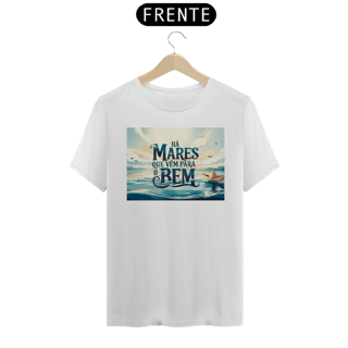 Nome do produto Camiseta Há Mares que Vem para o Bem Prime