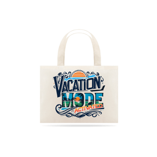 Nome do produto Ecobag Vacation Mode Activated