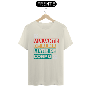 Nome do produto Camiseta Viajante de Alma, Livre de Corpo Prime
