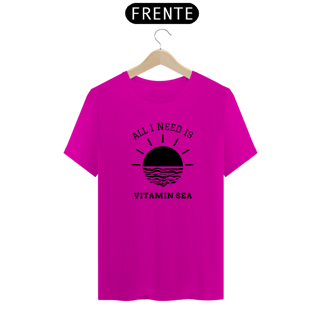 Nome do produto Camiseta All I Need is Vitamin Sea Quality