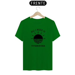 Nome do produto Camiseta All I Need is Vitamin Sea Quality