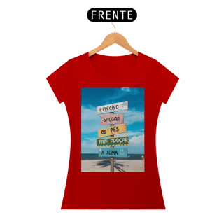 Nome do produto Baby Long É preciso salgar os pés, para adoçar a Alma. Quality