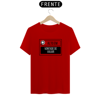 Nome do produto Camiseta Alto em Vontade de Viajar Quality