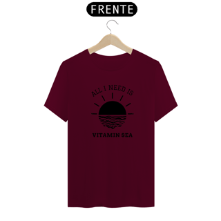 Nome do produto Camiseta All I Need is Vitamin Sea Quality