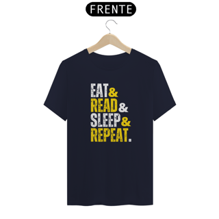 Nome do produto Unissex | EAT, READ, SLEEP, REPEAT.