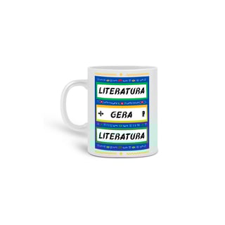 Nome do produtoCaneca | Literatura gera literatura
