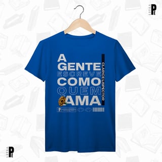 Nome do produtoCamiseta Masculina \ Unissex | Escreve como quem ama - Clarice Lispector