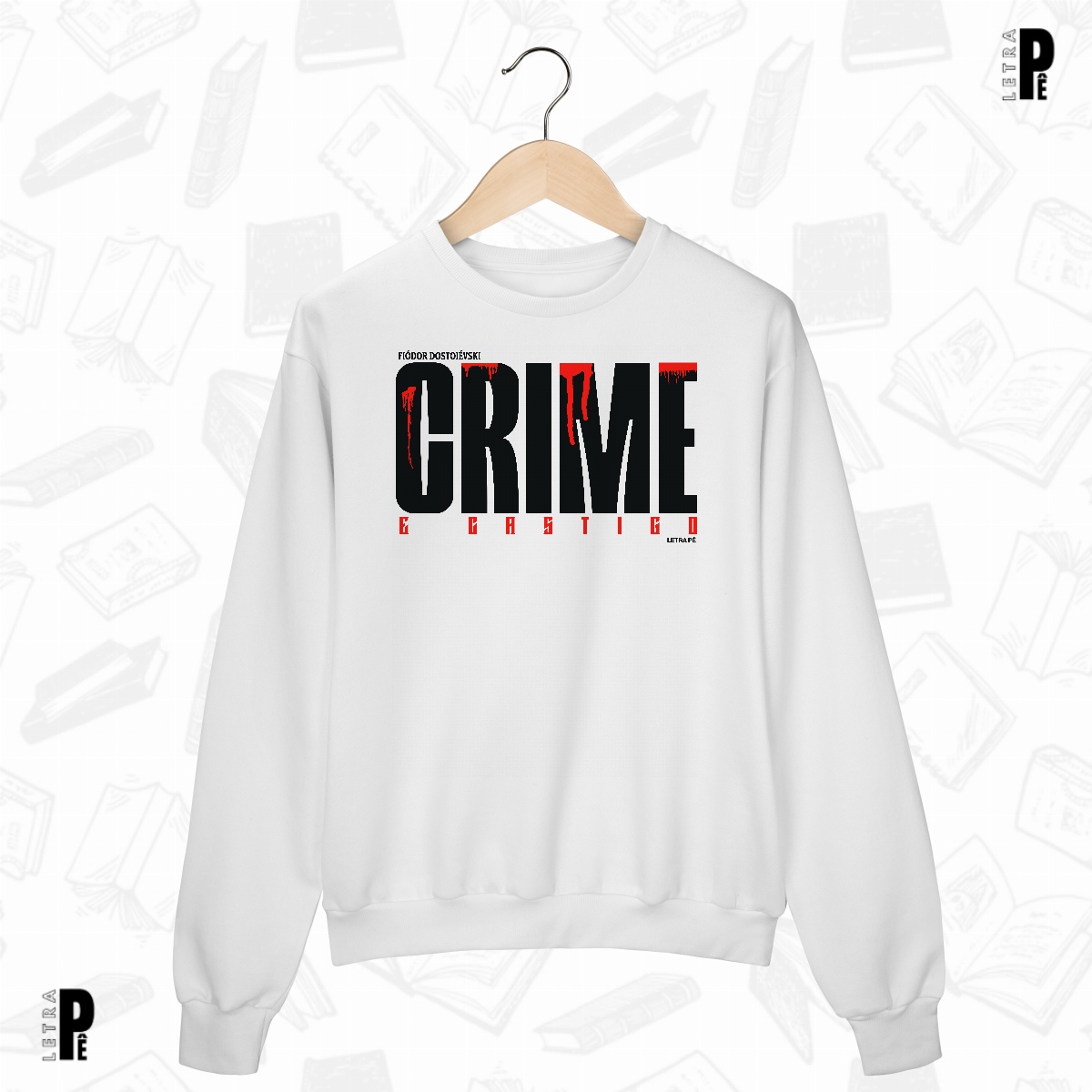 Nome do produto: Moletom | Crime e Castigo - Fiódor Dostoiévski