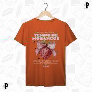 Nome do produtoCamiseta Masculina \ Unissex | Tempo de Morangos - Clarice Lispector