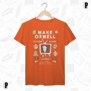 Nome do produtoCamiseta Masculina \ Unissex | Make Orwell Fiction Again - George Orwell