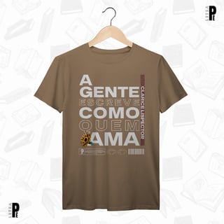 Nome do produtoCamiseta Masculina \ Unissex | Escreve como quem ama - Clarice Lispector