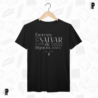 Nome do produtoCamiseta Masculina / Unissex | Salvar a vida - Clarice Lispector