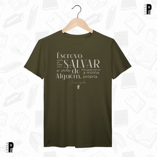 Nome do produtoCamiseta Masculina / Unissex | Salvar a vida - Clarice Lispector