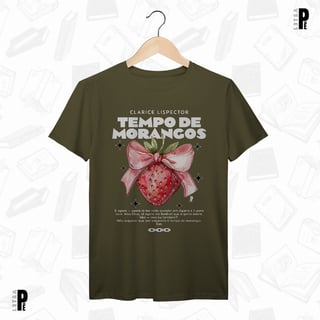 Nome do produtoCamiseta Masculina \ Unissex | Tempo de Morangos - Clarice Lispector