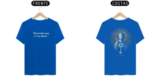 Nome do produto Camiseta Fazei Tudo o que Ele vos disser