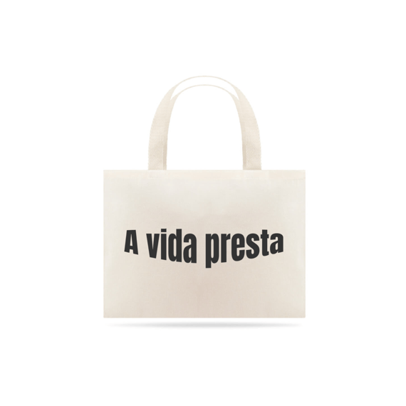 A vida presta
