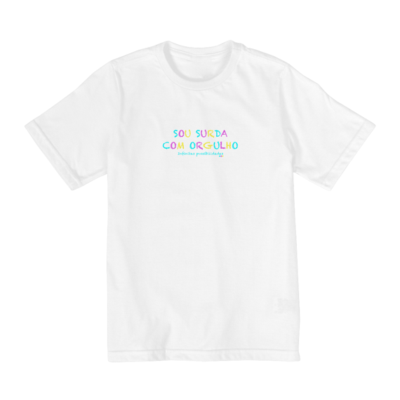 Camiseta infantil Sou Surda com orgulho