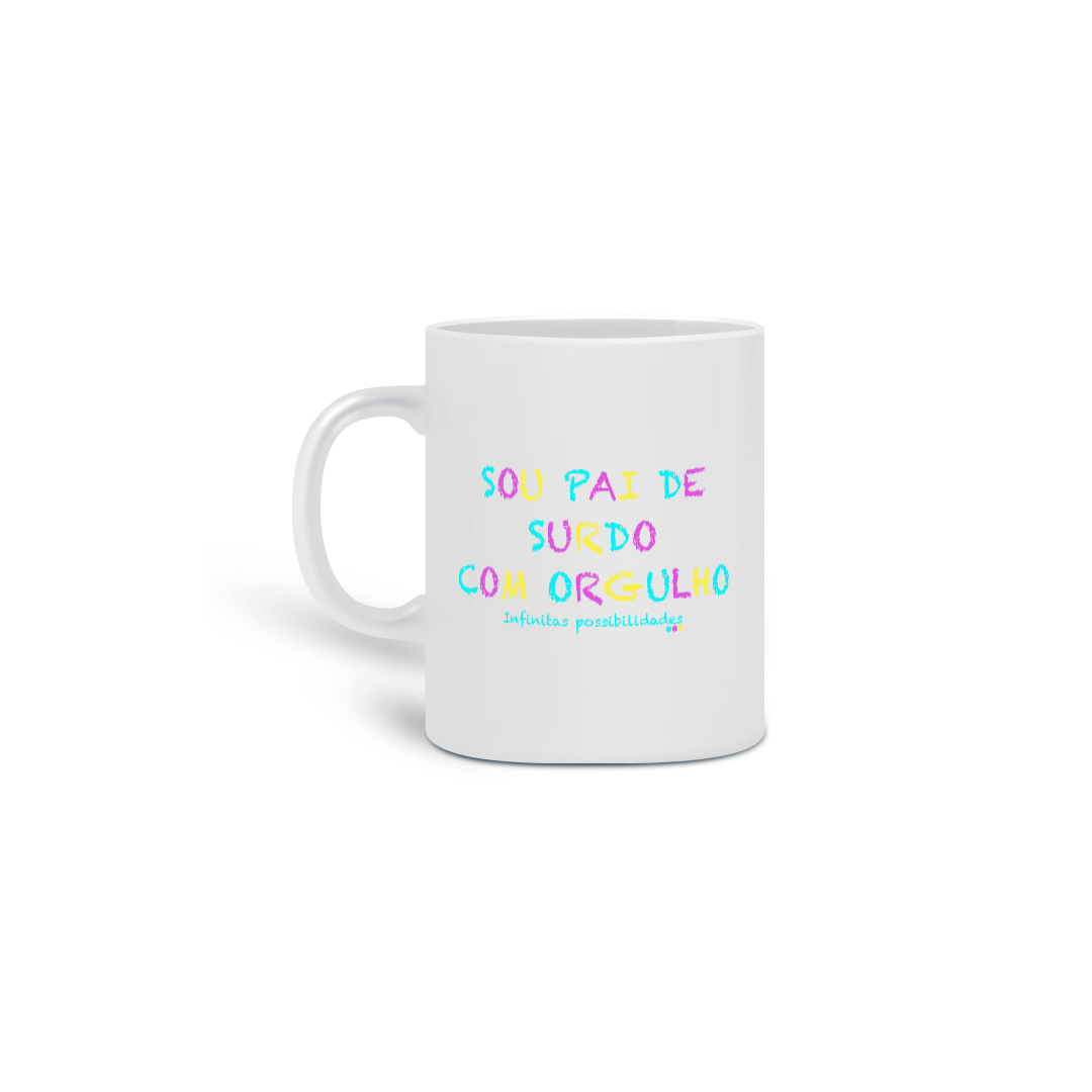 Nome do produto: Caneca sou pai de surdo com orgulho