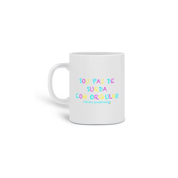 Caneca sou pai de surda com orgulho