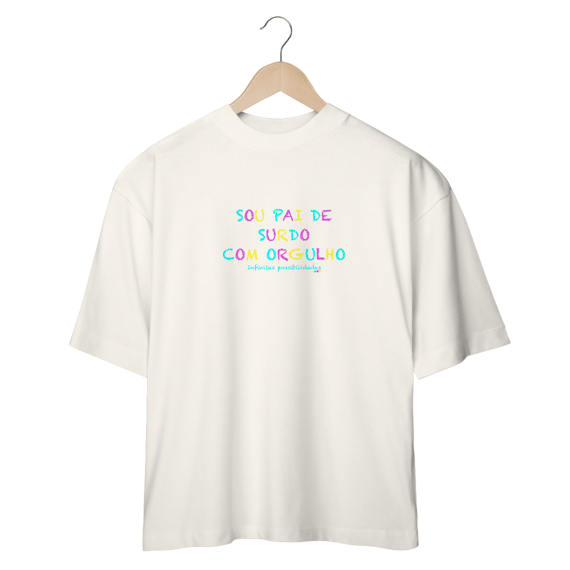 Oversized sou pai de surdo com orgulho