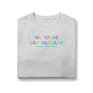 Nome do produtoCamiseta infantil Sou Surdo com orgulho