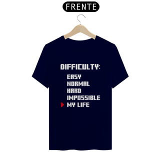 Nome do produto Camiseta  Difficulty  - Unissex