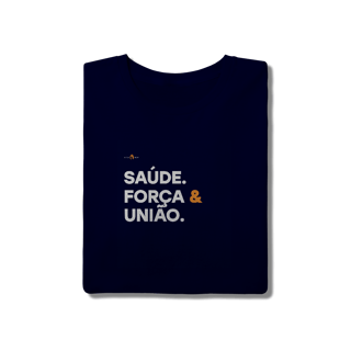Nome do produtoCamiseta Básica Algodão Saúde. Força & União