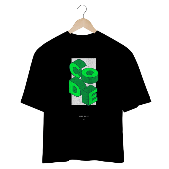 Camiseta Oversized Vibe Code - Code