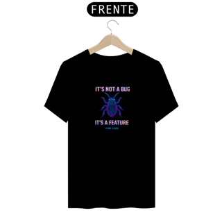 Nome do produtoCamiseta Vibe Code - It's not a bug