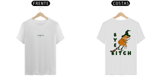 Nome do produtoBye Bitch T-shirt  (BACK)