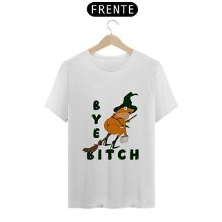 Nome do produtoBye Bitch T-shirt (Front)