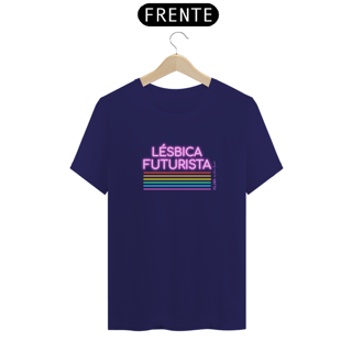 Nome do produto Camiseta Lésbica Futurista Prime