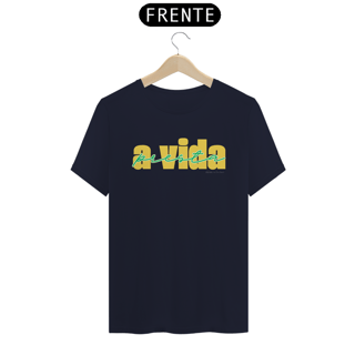 Nome do produto Camiseta A Vida Presta Central (Verde e Amarela) - Prime