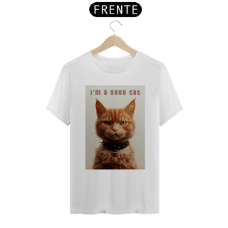 Nome do produto Camiseta I'm a Good Cat