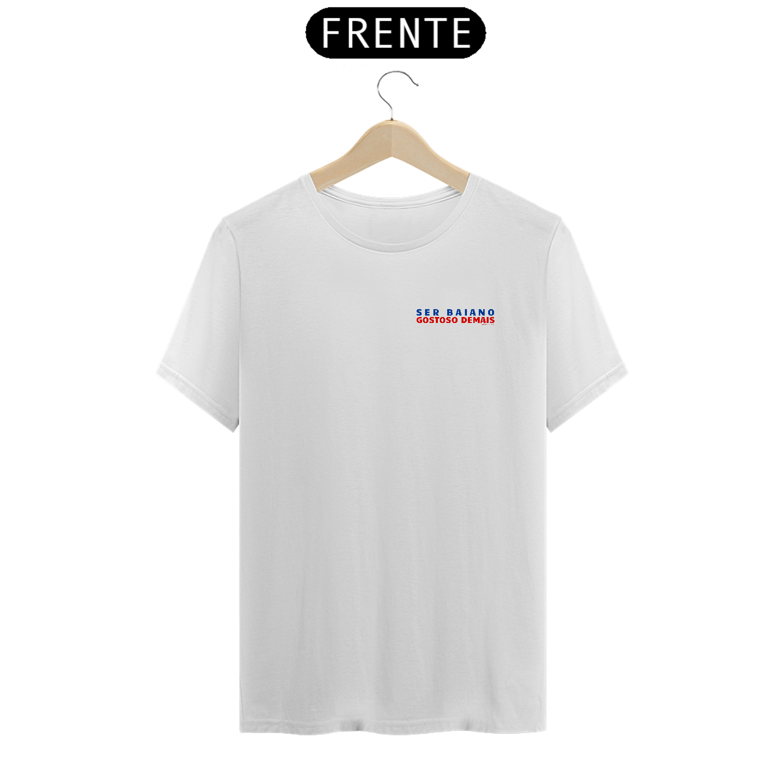 Camiseta Ser Baiano Gostoso Demais Prime