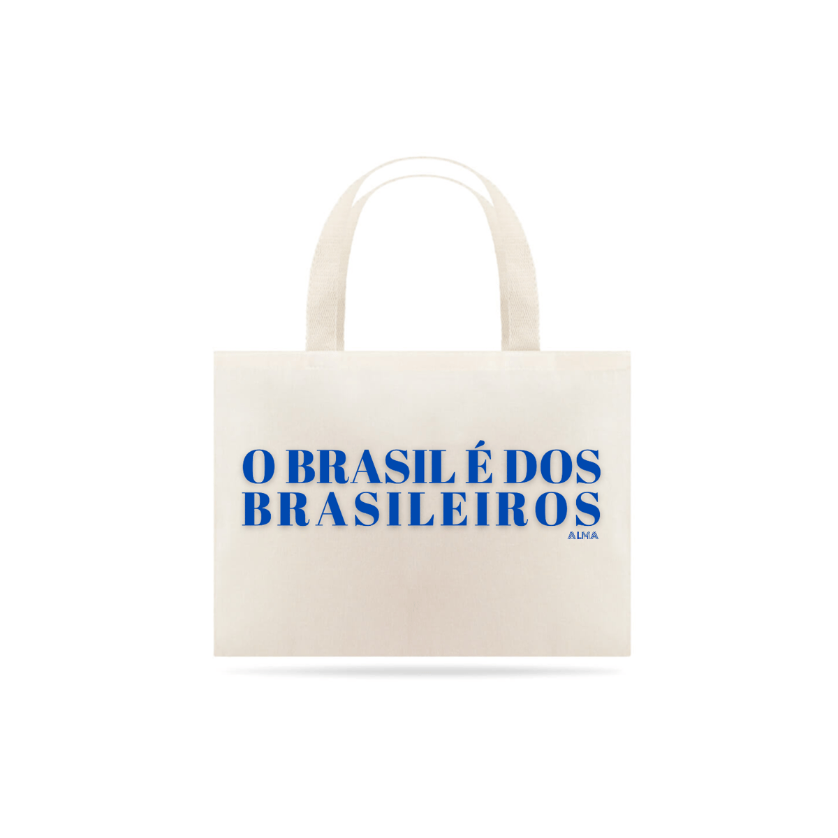 Nome do produto: Ecobag O Brasil é dos Brasileiros