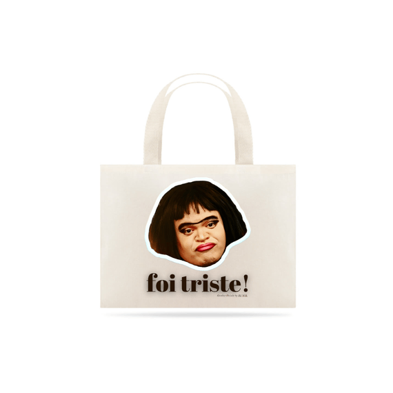Ecobag Karoline Absinto - Foi Triste