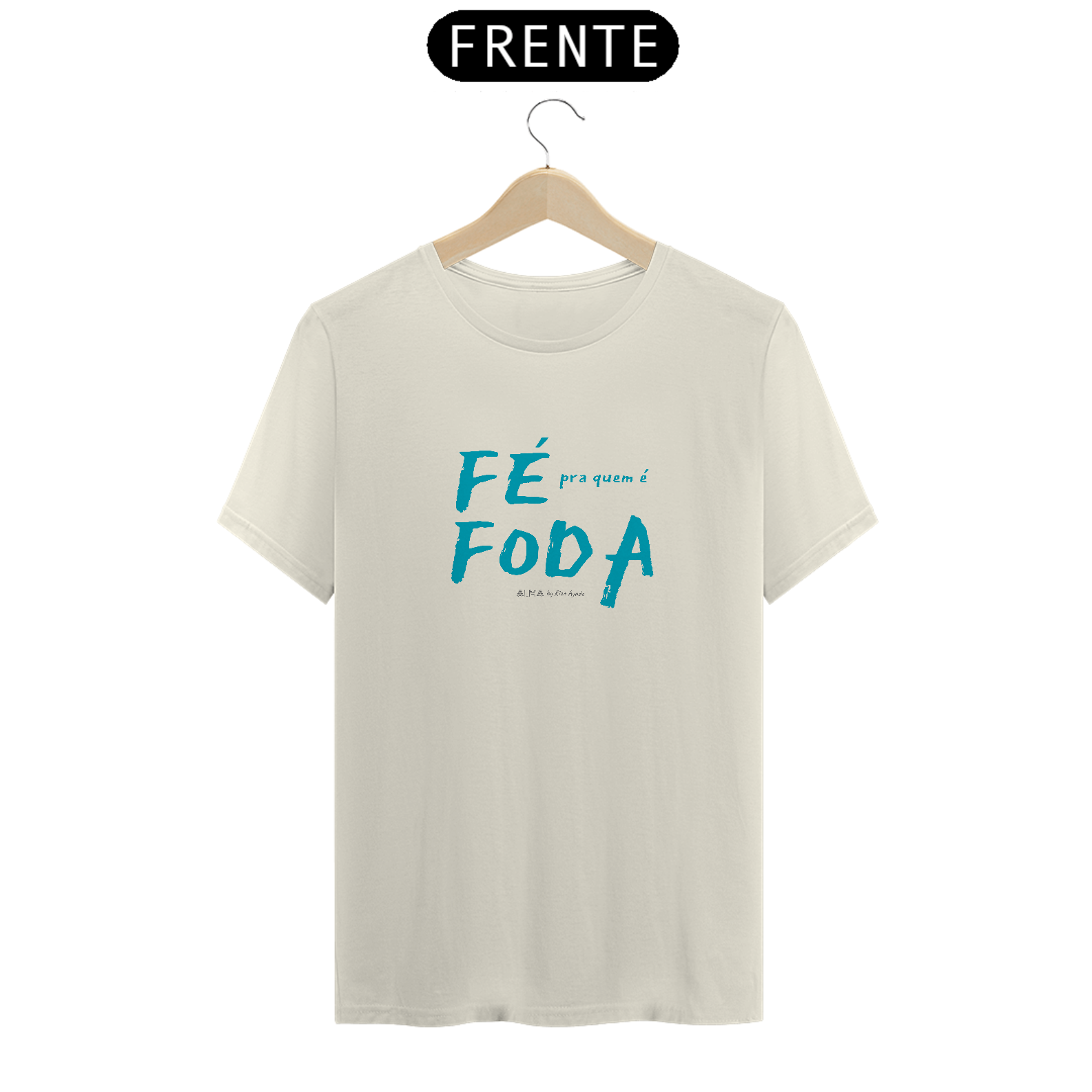 Camiseta Fé pra quem é Foda - Prime