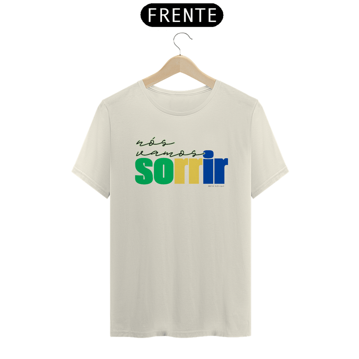 Nome do produto: Camiseta Nós Vamos Sorrir