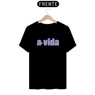 Nome do produto Camiseta A Vida Presta Central Prime