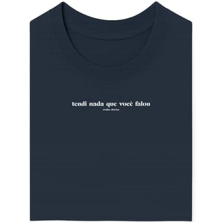 Nome do produto Camiseta Tendi Nada Unissex